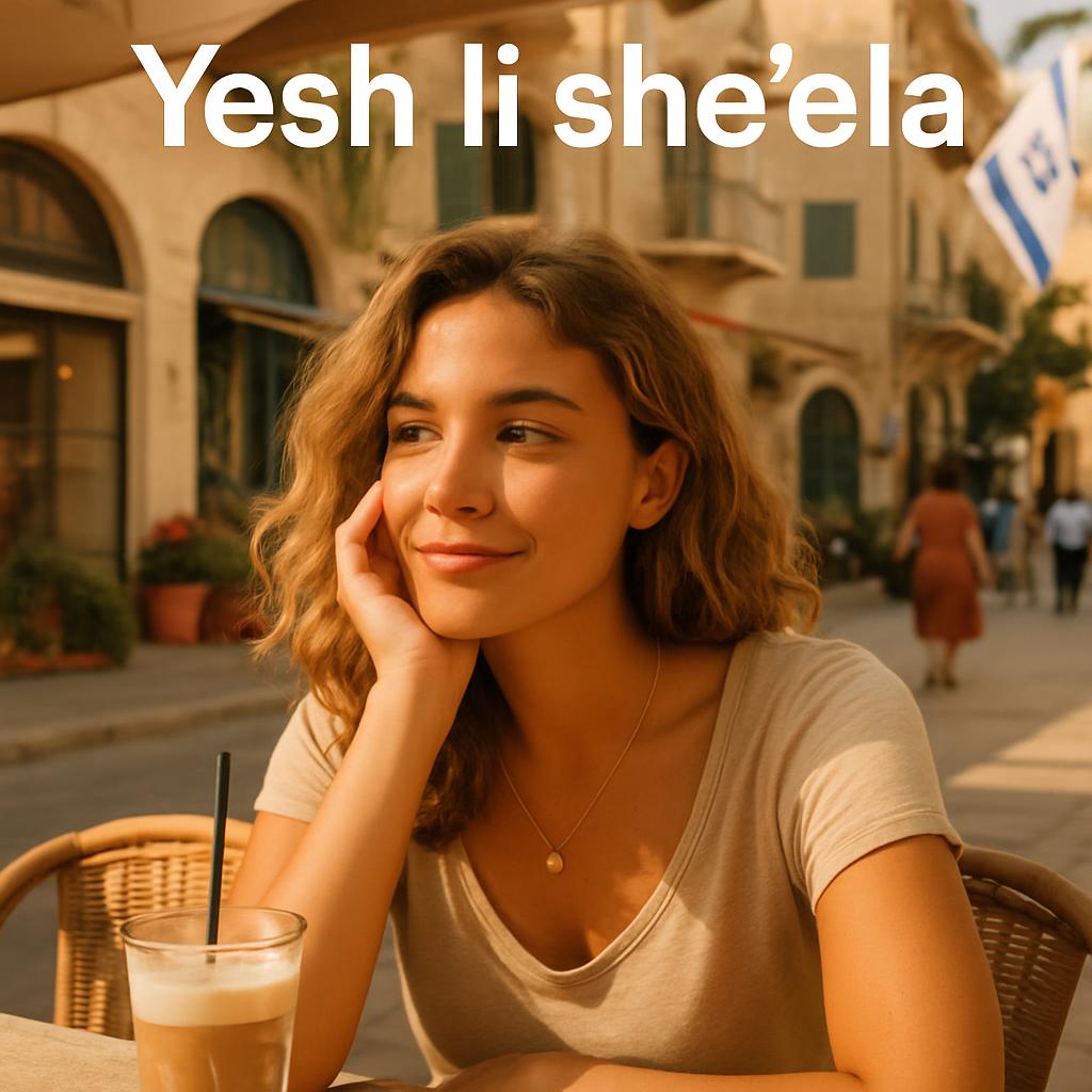 1 Minute Hebrew-יש לי שאלה,Yesh li she’ela